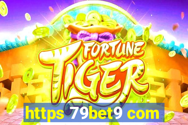 https 79bet9 com